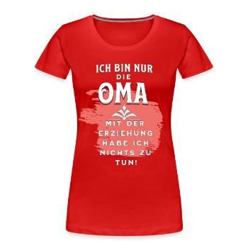 Oma und Kindererziehung - Frauen Premium Bio T-Shirt - Rot - Vorne - Mia (176cm)