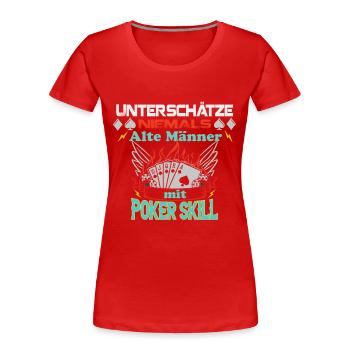 Pokern mit alten Männer Pokerabend - Frauen Premium Bio T-Shirt - Rot - Vorne - Mia (176cm)