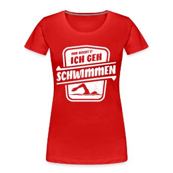 Mir reicht's ich geh schwimmen - Kraul Stil - Frauen Premium Bio T-Shirt - Rot - Vorne - Mia (176cm)