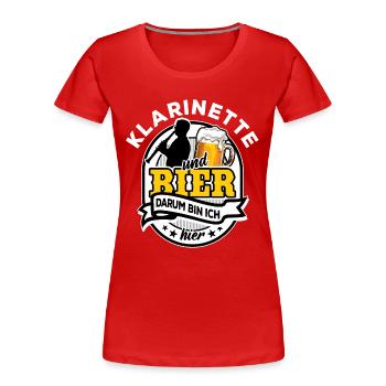 Klarinette & Bier - darum bin ich hier - Musiker - Frauen Premium Bio T-Shirt - Rot - Vorne - Mia (176cm)