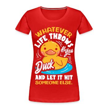 Funny Ducks Motif Ducks Lover Sayings - Women's Premium Organic T-Shirt - red - Front - Mia (176cm)