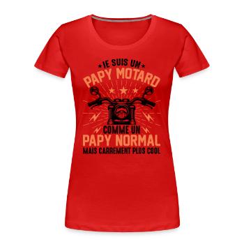Je Suis Un Papy Motard Très Cool - T-shirt bio Premium Femme - rouge - Devant - Mia (176cm)