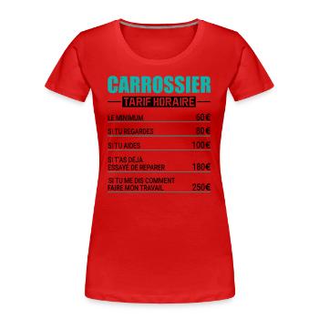 Tarif Horaire D'un Carrossier - T-shirt bio Premium Femme - rouge - Devant - Mia (176cm)