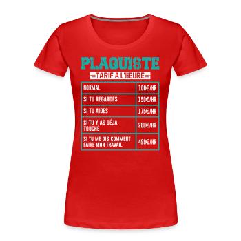 Le Tarif Horaire D'un Plaquiste - T-shirt bio Premium Femme - rouge - Devant - Mia (176cm)