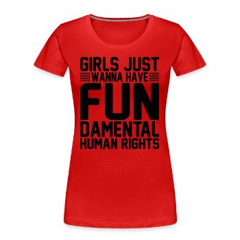 Mädchen wollen nur Menschenrechte haben - Frauen Premium Bio T-Shirt - Rot - Vorne - Mia (176cm)