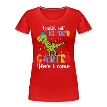 Attention J'arrive De L'école Maternelle - T-shirt bio Premium Femme - rouge - Devant - Mia (176cm)