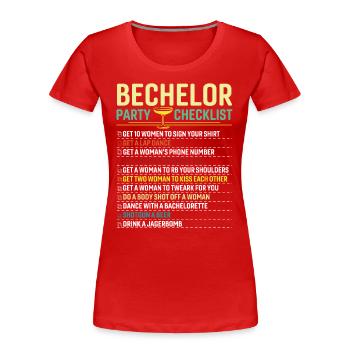 Checkliste für das Bechlor Festival - Frauen Premium Bio T-Shirt - Rot - Vorne - Mia (176cm)