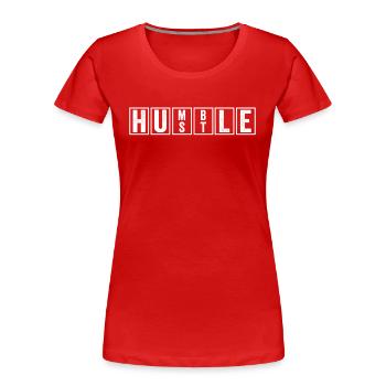 Hustle Humble - Women's Premium Organic T-Shirt - red - Front - Mia (176cm)