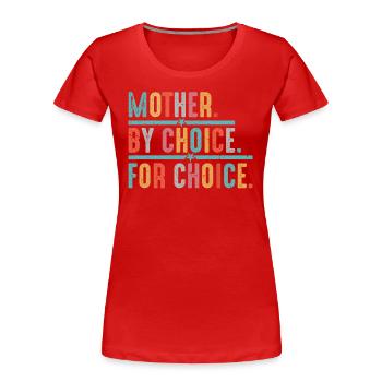 Mutter nach Wahl - Frauen Premium Bio T-Shirt - Rot - Vorne - Mia (176cm)