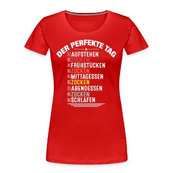 Funny Gamer Gaming Clothing Gift Der Perfekte Tag - Frauen Premium Bio T-Shirt - Rot - Vorne - Mia (176cm)