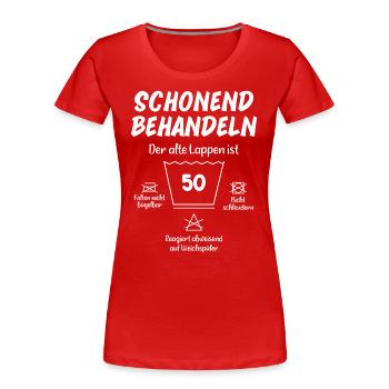 50 Years Gentle Treatment Old Sack 50th Birthday - Frauen Premium Bio T-Shirt - Rot - Vorne - Mia (176cm)