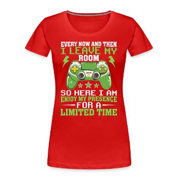 Drôle de jeu de temps en temps je quitte ma chambre - T-shirt bio Premium Femme - rouge - Devant - Mia (176cm)