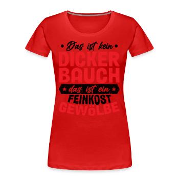 Das Ist Kein Dicker Bauch - Frauen Premium Bio T-Shirt - Rot - Vorne - Mia (176cm)