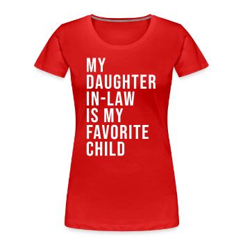 Daughter-in-law favorite, Mother-in-law's Day - Women's Premium Organic T-Shirt - red - Front - Mia (176cm)