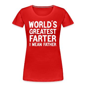 Le meilleur oreiller de pet du monde, euh, papa - T-shirt bio Premium Femme - rouge - Devant - Mia (176cm)