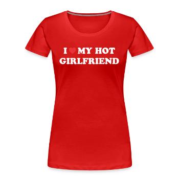 J’adore ma copine chaude - T-shirt bio Premium Femme - rouge - Devant - Mia (176cm)