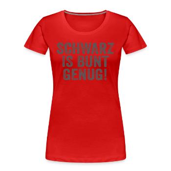 Bunte Schwarzheit - Frauen Premium Bio T-Shirt - Rot - Vorne - Mia (176cm)