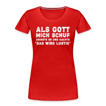 Göttlich Grinsen - Frauen Premium Bio T-Shirt - Rot - Vorne - Mia (176cm)
