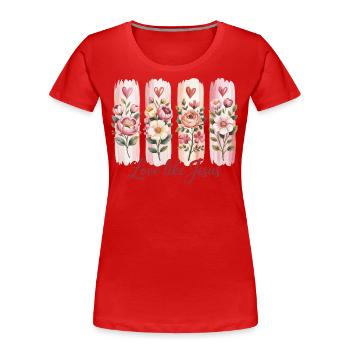Liebe Blume Liebe Wie Jesus Ehe - Frauen Premium Bio T-Shirt - Rot - Vorne - Mia (176cm)