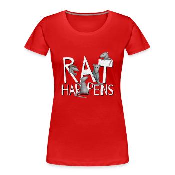 Rat Happens Shit Happens Wordplay Rodent Rats - T-shirt bio Premium Femme - rouge - Devant - Mia (176cm)