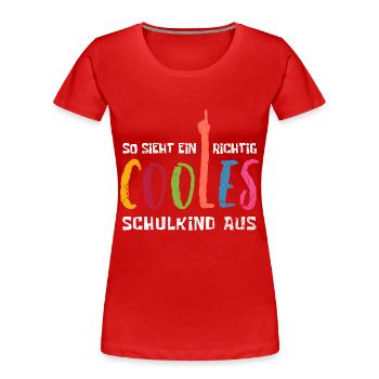 Schulkind - Einschulung - Erstklässler - Frauen Premium Bio T-Shirt - Rot - Vorne - Mia (176cm)