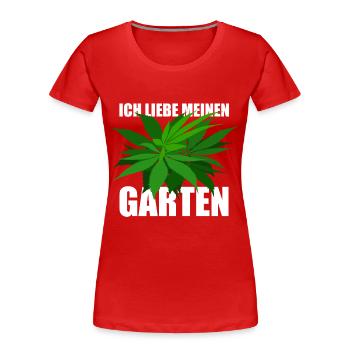 Ich liebe meinen Garten - Hanf - legal - Frauen Premium Bio T-Shirt - Rot - Vorne - Mia (176cm)