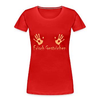 Frisch Gestrichen | Tapezieren | Streichen - Frauen Premium Bio T-Shirt - Rot - Vorne - Mia (176cm)