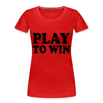 Play to win - Women's Premium Organic T-Shirt - red - Front - Mia (176cm)