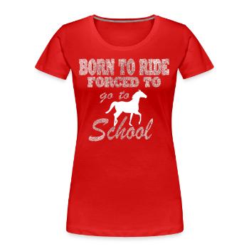Pferd Reiten Reitverein Geschenkidee - Frauen Premium Bio T-Shirt - Rot - Vorne - Mia (176cm)