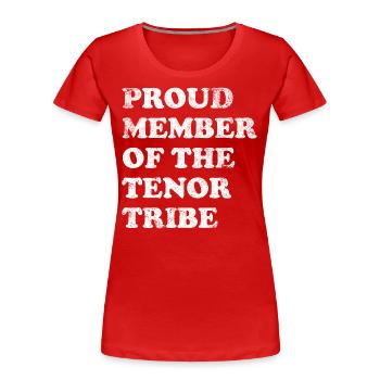 Proud Member of the Tenor Tribe - weiss - Frauen Premium Bio T-Shirt - Rot - Vorne - Mia (176cm)
