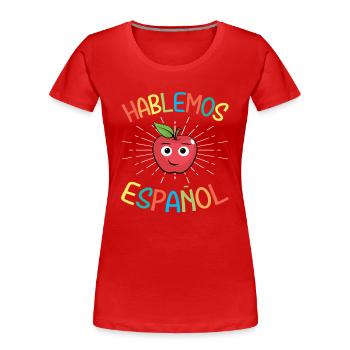 Spanish Teacher Maestra Bilingual Teacher - Women's Premium Organic T-Shirt - red - Front - Mia (176cm)