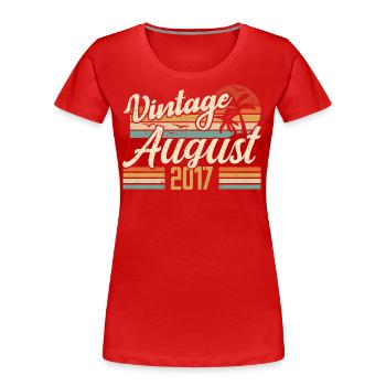 Août 2017 Anniversaire 2017 - Cadeau Légendes Août - T-shirt bio Premium Femme - rouge - Devant - Mia (176cm)