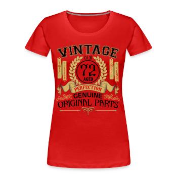 Vintage 72 ans - cadeau d’anniversaire 72 ans !!! - T-shirt bio Premium Femme - rouge - Devant - Mia (176cm)