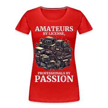 Amateurs amateurs passionnés de radio amateur vintage par licence - T-shirt bio Premium Femme - rouge - Devant - Mia (176cm)