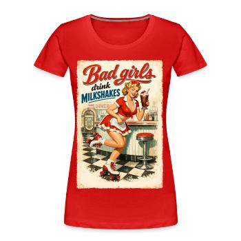 Pin-Up Bad Girls Drink Milkshakes: 50s Diner Style - Women's Premium Organic T-Shirt - red - Front - Mia (176cm)