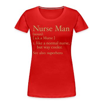 Funny Nurse Man Definition - T-shirt bio Premium Femme - rouge - Devant - Mia (176cm)