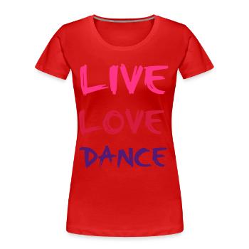 Dance - T-shirt bio Premium Femme - rouge - Devant - Mia (176cm)