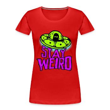 Stay Weird, kleines verrücktes Ufo Alien Freak - Frauen Premium Bio T-Shirt - Rot - Vorne - Mia (176cm)