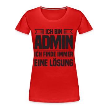 Administrator IT-ler Support Lösung Sysadmin Admin - Frauen Premium Bio T-Shirt - Rot - Vorne - Mia (176cm)