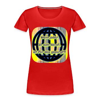 Wenn jeder... - Club WoW - Frauen Premium Bio T-Shirt - Rot - Vorne - Mia (176cm)