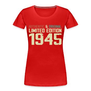 1945 Geburtstagsgeschenk 1945 Jahrgang 1945 Retro - Frauen Premium Bio T-Shirt - Rot - Vorne - Mia (176cm)