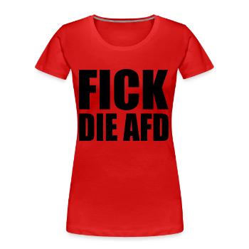 Fick die afd - Frauen Premium Bio T-Shirt - Rot - Vorne - Mia (176cm)
