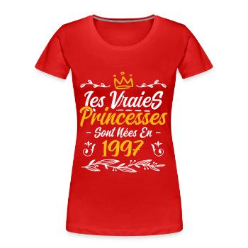 Les Vraies Princesses Sont Nées En 1997 - T-shirt bio Premium Femme - rouge - Devant - Mia (176cm)