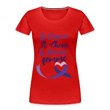 Le Cancer A Choisi La Mauvaise Femme, Octobre Rose - T-shirt bio Premium Femme - rouge - Devant - Mia (176cm)