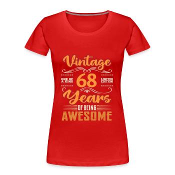 Vintage | 68 anniversaire idées cadeaux - T-shirt bio Premium Femme - rouge - Devant - Mia (176cm)