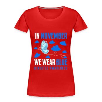 in November we wear blue, diabetes awareness - T-shirt bio Premium Femme - rouge - Devant - Mia (176cm)