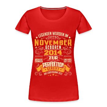 Im November 2014 geboren - T-shirt bio Premium Femme - rouge - Devant - Mia (176cm)