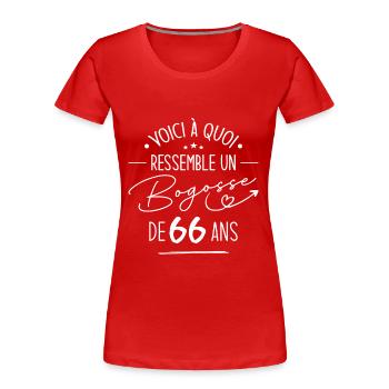 Bogosse 66 ans Cadeau Humour Anniversaire 66 ans - T-shirt bio Premium Femme - rouge - Devant - Mia (176cm)