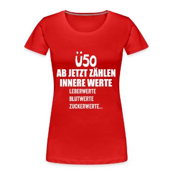 Ü50 Geburtstag über 50 Jahre Funshirt Birthday - T-shirt bio Premium Femme - rouge - Devant - Mia (176cm)