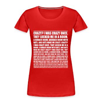 Verrückt? Ich war mal verrückt. Lustiges Trend-Meme - Frauen Premium Bio T-Shirt - Rot - Vorne - Mia (176cm)